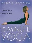 15 Minute Yoga: Yoga for a busy world by Godfrey Devereux (Illustrated, 17 Apr 2000) Paperback