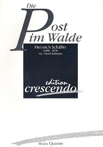 Die Post im Walde: für 2 Trompeten, Horn, Posaune und Tuba