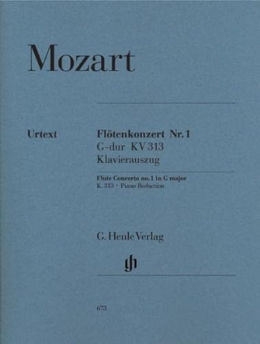Konzert für Flöte und Orchester G-dur KV 313; Klavierauszug mit Flötenstimme: Besetzung: Flöte und Klavier (G. Henle Urtext-Ausgabe)