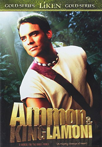 Ammon and Lamoni (Liken Gold Series)