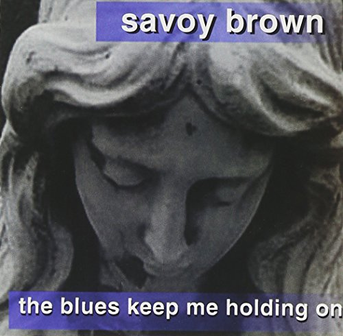 Blues Keep Me Holding on