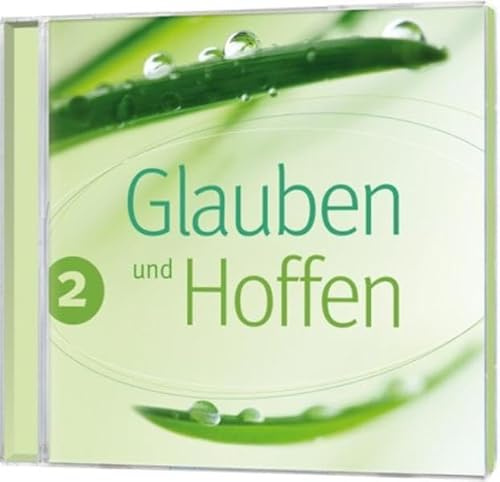 Glauben und hoffen, Vol. 2