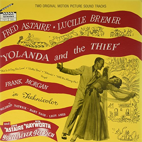 Yolanda and the Thief / Never Get Rich (Original Soundtrack)