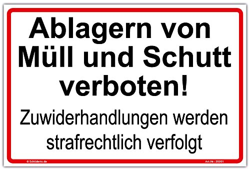 Schild Ablagern von Müll und Schutt verboten, Zuwiderhandlungen Hinweisschild 300x200mm Querformat, stabile Aluminiumverbundplatte 3mm stark