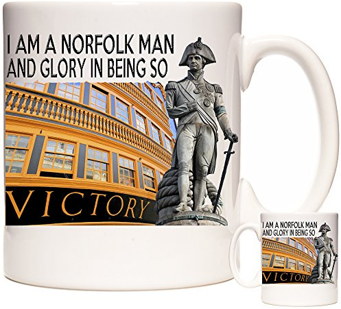 Horatio Nelson Gift Mug. I AM A Norfolk MAN and Glory in Being SO. HMS Victory and Nelson Statue on a Ceramic Gift Mug. Dishwasher and Microwave Safe.