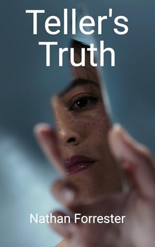 Teller’s Truth
