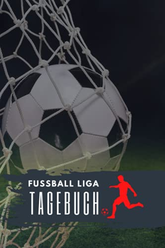 Fußball Liga Tagebuch | A5 Format | Fussball Journal für Liga mit 18 Teams: Individuelles Fußball Tagebuch für deinen Lieblingsverein