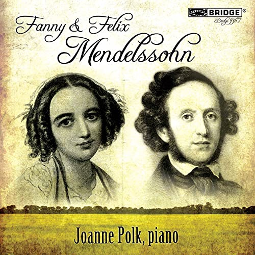 Fanny & Felix Mendelssohn: Joanne Polk Piano