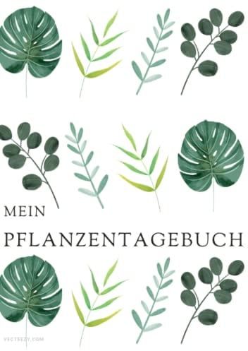Mein Pflanzentagebuch - Für 120 Pflanzen