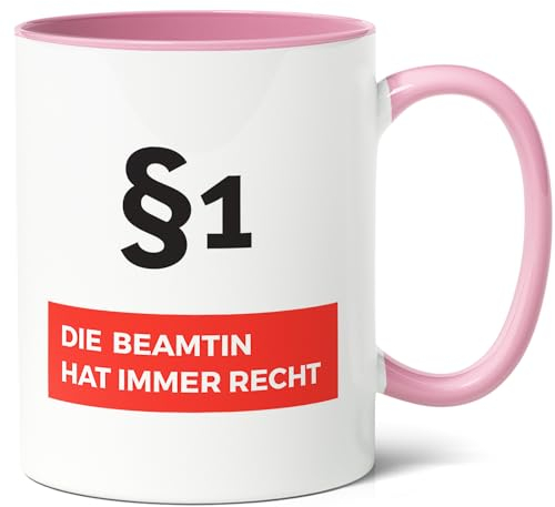Beamtin Geschenk Kaffee-Tasse (330ml) - Geschenkidee für Kollegin Beförderung, Jobaufstieg, Weihnachtsüberraschung, Geburtstag - Paragraf 1, Die Beamtin hat immer Recht - Keramik (Rosa)
