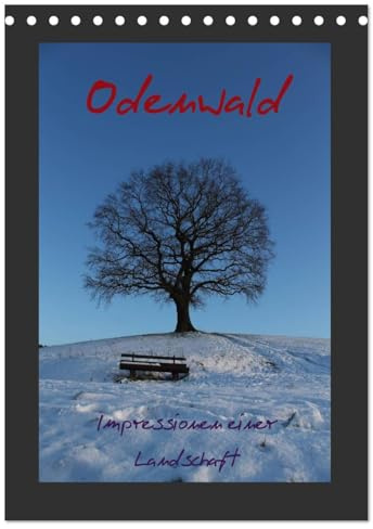 Odenwald - Impressionen einer Landschaft (Tischkalender 2026 DIN A5 hoch), CALVENDO Monatskalender: Fotografien aus dem Odenwald (CALVENDO Natur)