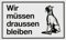 Metafranc Hinweisschild Wir müssen draussen bleiben - 250 x 150 mm / Beschilderung / Infoschild / Verbotsschild / H&everbot / Gewerbekennzeichnung / 500170 ,Kunststoff