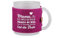 GILDE - 50827 - Glas Tasse, Milchglas, satiniert, Filzbanderole magenta Mama, du bist immer für mich da - glaubst an mich ..., 9,5cm x 11,5cm x 8cm, 330ml
