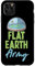 Flat Earth Army Case for iPhone 11 Pro Max