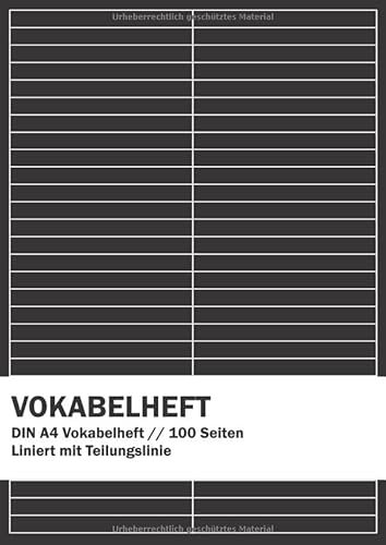 VOKABELHEFT DIN A4 Vokabelheft // 100 Seiten Liniert mit Teilungslinie: Vokabelheft zum einfachen lernen von Vokabeln im Schulunterricht | Englisch Vokabeln | Spanisch Vokabeln | Französisch Vokabeln