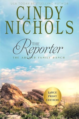 The Reporter Large Print Edition (Archer Family Ranch, Band 11)