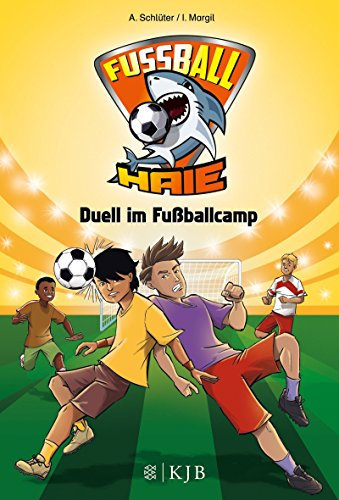 Fußball-Haie 06: Duell im Fußballcamp von Andreas Schlüter (25. Juni 2015) Gebundene Ausgabe