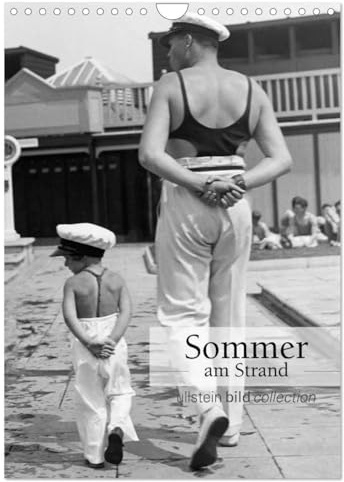 Sommer am Strand (Wandkalender 2026 DIN A4 hoch), CALVENDO Monatskalender: Fotografien der ullstein bild collection zu Sommer am Strand (CALVENDO Orte)