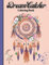 Dream Catcher Coloring Book: For Adults and Kids, Featuring Fun and Relaxing Dream Catchers Designs with Flowers, Animals and More!