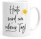 MoonWorks® Kaffee-Tasse Spruch heute wird ein schöner Tag Sonne-Motiv Becher Bürotasse weiß unisize