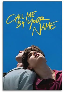Generisch Poster Call Me by Your Name, Wandkunst, Dekoration, Leinwandposter und Drucke für Zimmer, ästhetisch, 60 x 90 cm, ungerahmter Stil