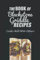 The Book Of Blackstone Griddle Recipes: Cooks Well With Others: Flat Top Griddle Recipes