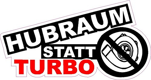 1 x Aufkleber Hubraum Statt Turbo Drifter Sticker Drift King Shocker Tuning Fun