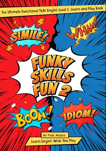 The Ultimate Functional Skills English Level 2 Learn and Play Book (Functional Skills English Learn and Play Books)