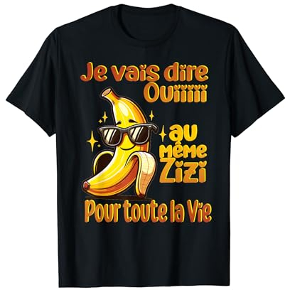 EVJF Banane Enterrement vie Jeune fille oui au même zizi T-Shirt