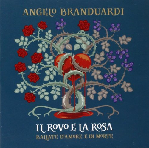 Il Rovo E La Rosa Ballate Di Amore E Di Morte