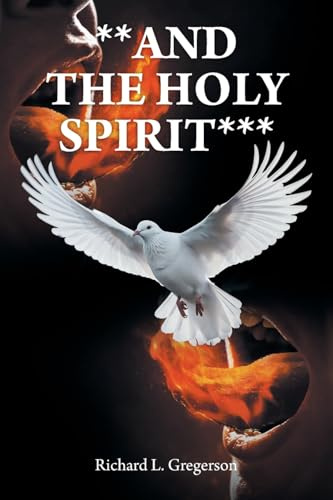 **AND THE HOLY SPIRIT***