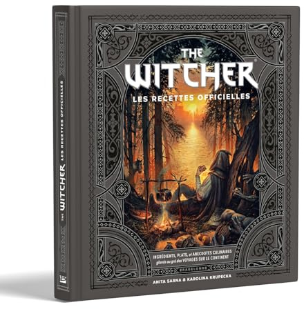 The Witcher, les recettes officielles: Ingrédients, plats et anecdotes culinaires glanés au gré des voyages sur le continent