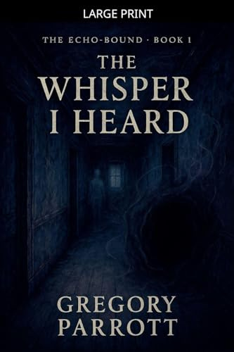 The First Whisper (The Echo-Bound Saga, Band 1)