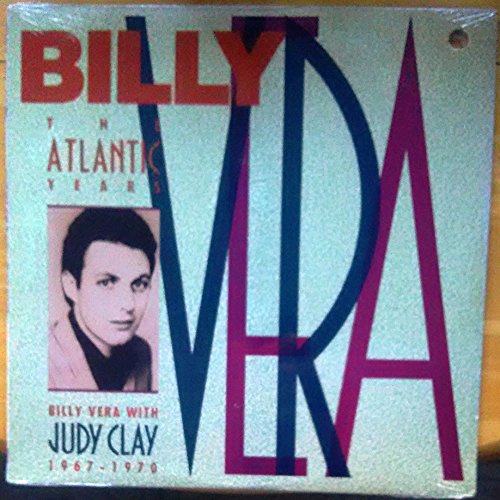 The Atlantic Years: Billy Vera & Judy Clay 1967-1970