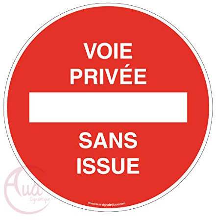 AUA SIGNALETIQUE - Panneau Voie Privée, Sans Issue - Ø 450 mm, Aluminium plat 3mm