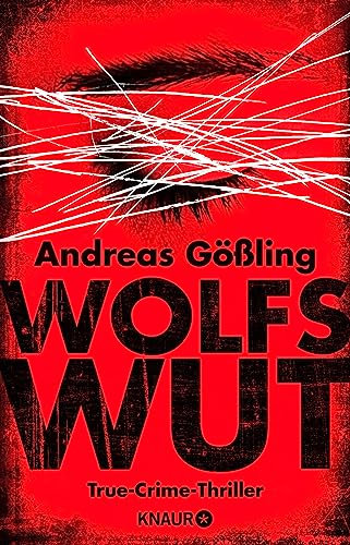 Wolfswut: True-Crime-Thriller (Die Kira Hallstein-Serie 1)