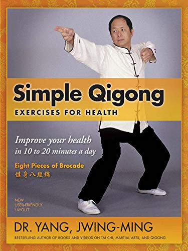 Simple Qigong for Health: The Eight Pieces of Brocade (YMAA Qigong) (English Edition)