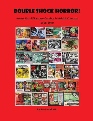 Double Shock Horror! Horror/Sci-Fi/Fantasy Combos in British Cinemas 1958-1970