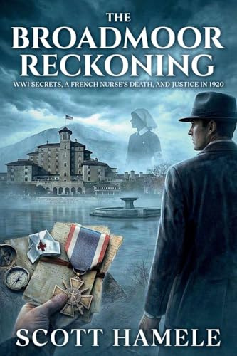 The Broadmoor Reckoning: WWI Secrets, a French Nurse's Death, and Justice in 1920