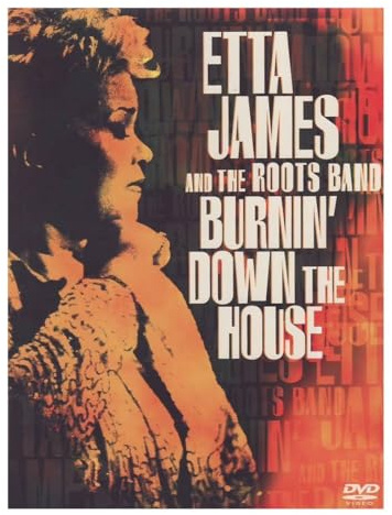 Etta James - Burnin' Down The House