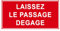 P917 - Laissez le passage dégagé - Panneau et Signalétique d'interdiction - Dimensions au choix - Norme ISO 7010