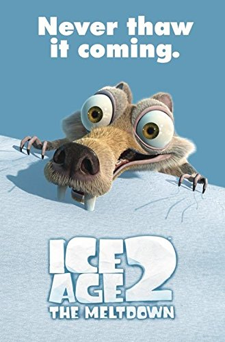Close Up Ice Age 2 The Meltdown Poster Scrat Never thaw it Coming! (68,5cm x 101,5cm)