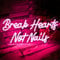 VYXIN Break Heart Not Nails Neon Light Sign for Wall Decor,Neon Lights Pink LED LED Sign for Bedroom Nails Salon Beauty Room Coffee Bar Shop Decoration Gift