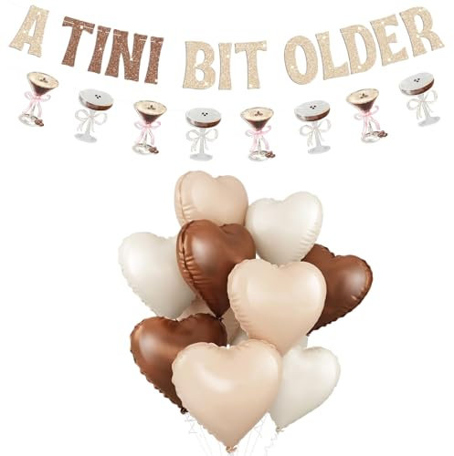A Tini Bit Older Glittery Banner, Espresso Martini Garland with 9pcs Foil Heart Balloons for Martini Themed Birthday Decorations A Tini Bit Older Birthday Martini Party Decor