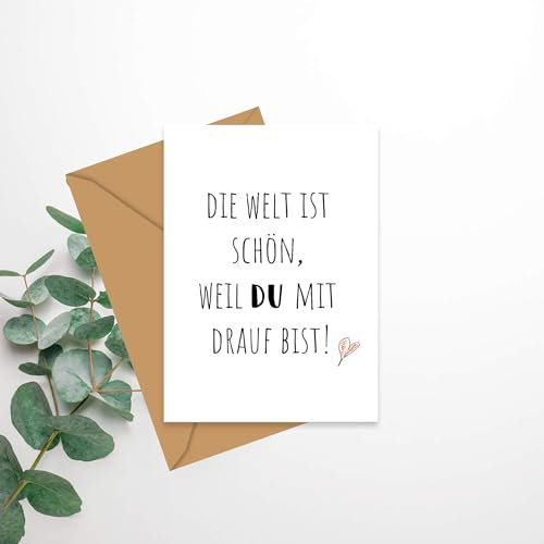 Klappkarte Die Welt ist schön, weil du mit drauf bist- Geschenk Karte, Gratulation, Wünsche. Glückwunschkarte A6, Set:Einzel