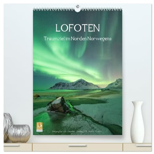 LOFOTEN - Traumziel im Norden Norwegens (hochwertiger Premium Wandkalender 2026 DIN A2 hoch), Kunstdruck in Hochglanz: Bilderreise nach Nordskandinavien (CALVENDO Natur)