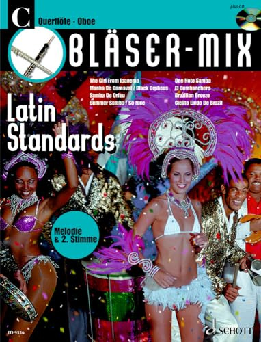 Bläser-Mix: Latin Standards. C-Instrumente (Flöte oder Oboe). (Bläser-Mix: Die Serie für alle Blasinstrumente)