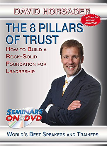 The 8 Pillars of Trust - How to Build a Rock Solid Foundation For Leadership - Seminars On Demand Leadership and Business Training Video - Speaker David Horsager - Includes Streaming Video + DVD + Streaming Audio + MP3 Audio - Compatible with All Devices