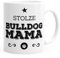 MoonWorks Kaffee-Tasse Stolze Bulldogge Mama Bulldogge Besitzerin Hundebesitzerin weiß Unisize