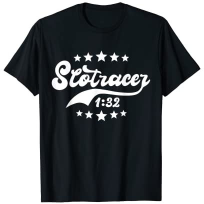 Slotcars Geschenk Slotracing Auto Slotrace Slotracer 1:32 T-Shirt